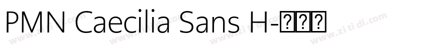 PMN Caecilia Sans H字体转换 PMN Caecilia Sans H字体转换